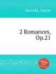2 романса, op. 21. 2 Romances, Op.21 by Arensky, Anton, А. Аренский 