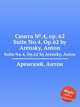 Сюита №.4, op. 62. Suite No.4, Op.62 by Arensky, Anton, А. Аренский 