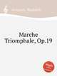 Marche Triomphale, Op.19, Aronson, Rudolph 