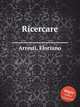 Ricercare, Arresti, Floriano 