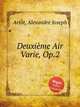 Deuxime Air Varie, Op.2, 