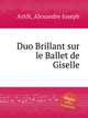 Duo Brillant sur le Ballet de Giselle, 