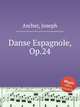 Danse Espagnole, Op.24, Ascher, Joseph 