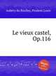 Le vieux castel, Op.116, 