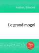 Le grand mogol, Audran, Edmond 