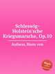 Schleswig-Holstein`sche Kriegsmarsche, Op.10, Aufsess, Hans von 