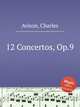12 Concertos, Op.9, Avison, Charles 
