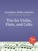 Trio for Violin, Flute, and Cello, 