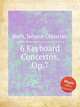 6 Keyboard Concertos, Op.7, Bach, Johann Christian 