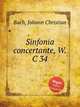 Sinfonia concertante, W.C 34, Bach, Johann Christian 