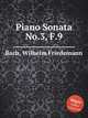 Piano Sonata No.3, F.9, Bach, Wilhelm Friedemann 