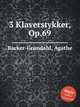 3 Klaverstykker, Op.69, 