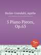 5 Piano Pieces, Op.63, 