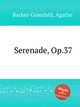 Serenade, Op.37, 