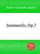 Sommerliv, Op.7, 