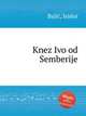 Knez Ivo od Semberije, 