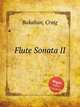 Flute Sonata II, Bakalian, Craig 