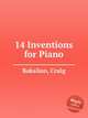 14 Inventions for Piano, Bakalian, Craig 