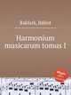 Harmonium musicarum tomus I, 