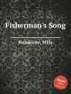 Песня рыбака. Fisherman's Song by Balakirev, Mily, М. Балакирев 