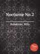 Ноктюрн No.2. Nocturne No.2 by Balakirev, Mily, М. Балакирев 
