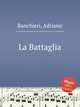 La Battaglia, Banchieri, Adriano 