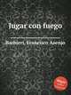 Jugar con fuego, Barbieri, Francisco Asenjo 