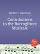 Contributions to the Raccoglitore Musicale, Barbieri, Girolamo 