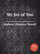 My Joy of You, Barbour, Florence Newell 