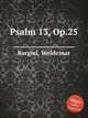 Psalm 13, Op.25, Bargiel, Woldemar 