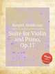 Suite for Violin and Piano, Op.17, Bargiel, Woldemar 