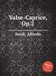 Valse-Caprice, Op.2, Barili, Alfredo 