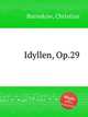 Idyllen, Op.29, Barnekow, Christian 
