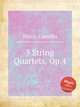 3 String Quartets, Op.4, Barni, Camillo 