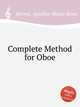 Complete Method for Oboe, Barret, Apollon Marie-Rose 