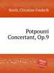 Potpourri Concertant, Op.9, Barth, Christian Frederik 