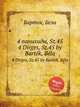 4 панихиды, Sz.45. 4 Dirges, Sz.45 by Bartok, Bela, Б. Барток 