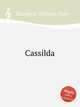 Cassilda, Bassford, William Kipp 