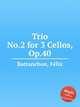 Trio No.2 for 3 Cellos, Op.40, 