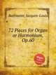 72 Pieces for Organ or Harmonium, Op.60, Battmann, Jacques-Louis 