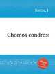 Chomos condrosi, Battre, H 