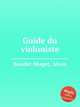 Guide du violoniste, Baudet-Maget, Aloys 