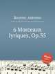 6 Morceaux lyriques, Op.35, Bazzini, Antonio 