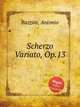 Scherzo Variato, Op.13, Bazzini, Antonio 
