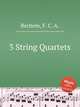 3 String Quartets, Bechem, F. C. A. 