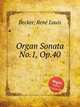 Organ Sonata No.1, Op.40, 