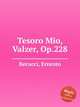 Tesoro Mio, Valzer, Op.228, Becucci, Ernesto 