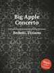 Big Apple Concerto, Bedetti, Tiziano 