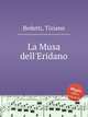 La Musa dell`Eridano, Bedetti, Tiziano 