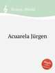 Acuarela Jrgen, Bedoya, Harold 